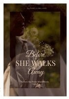Pamela Williams - Before She Walks Away, Häftad
