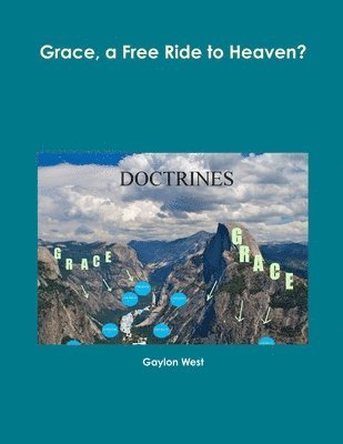 Grace, a Free Ride to Heaven? 1