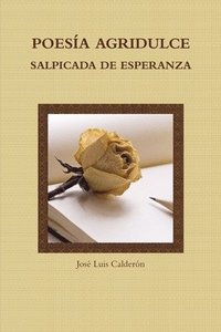 bokomslag Poesia Agridulce Salpicada De Esperanza