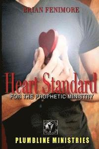 bokomslag Heart Standard for the Prophetic