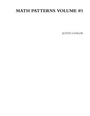 JUSTIN COSLOR, Justin Coslor - Math Patterns Volume #1, Häftad