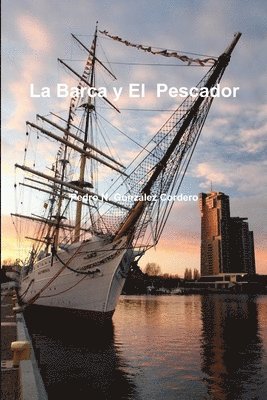 La Barca Y El Pescador 1