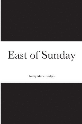 East of Sunday 1