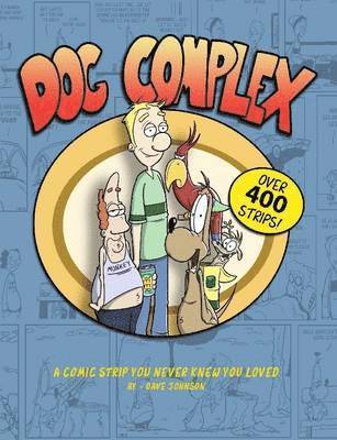 bokomslag Dog Complex: The Comic Strip You Never Knew You Loved