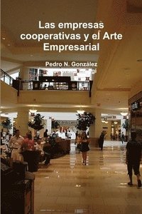 bokomslag Las empresas cooperativas y el Arte Empresarial