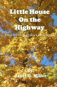 bokomslag Little House On the Highway - A Story of a Homeless Family & School Bullying