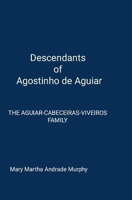 Descendants of Agostinho de Aguiar