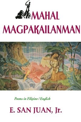 E. San Juan, Jr. - Mahal Magpakailanman, Häftad