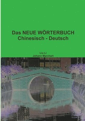 Das NEUE WORTERBUCH Chinesisch - Deutsch 1