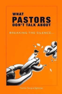 What Pastors Don't Talk About