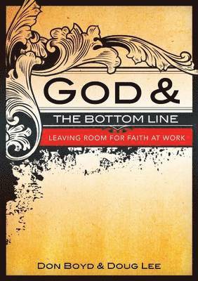 Don Boyd, Doug Lee - God And The Bottom Line, Häftad
