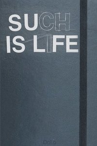 bokomslag Such is Life