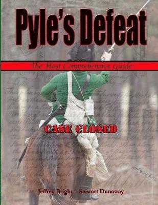Stewart Dunaway, Jeffrey Bright - Pyle's Defeat - The Most Comprehensive Guide, Häftad