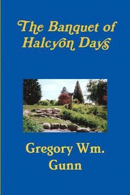 The Banquet of Halcyon Days 1