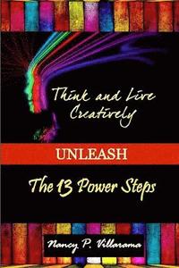 bokomslag Think & Live Creatively Unleash The 13 Power Steps (Second Edition)