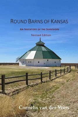 Cornelis Van Der Veen, Cornelis van der Veen, Cornelis van der Veen - Round Barns of Kansas, Häftad