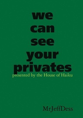 bokomslag We Can See Your Privates