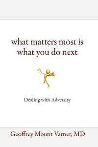 bokomslag What Matters Most Is What You Do Next
