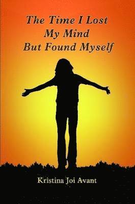 Time I Lost My Mind But Found Myself 1