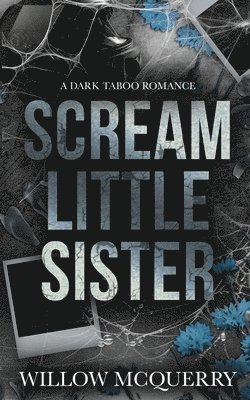 Willow McQuerry - Scream Little Sister, Häftad