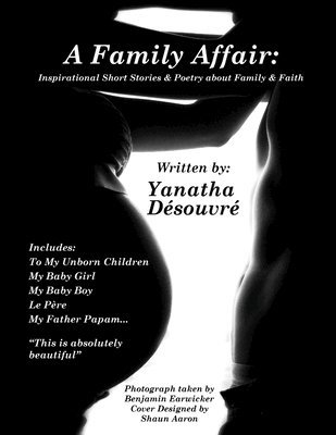 A Family Affair: Inspirational Short Stories & Poetry About Family & Faith 1