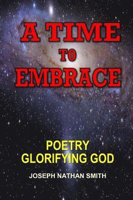 Joseph Nathan Smith - Time To Embrace, Häftad
