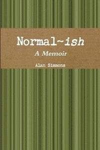 bokomslag Normal-ish: A Memoir