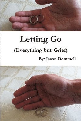 bokomslag Letting Go (Everything but Grief)