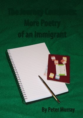 Peter Murray - Journey Continues: More Poetry of an Immigrant, Häftad