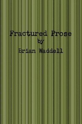 Fractured Prose 1