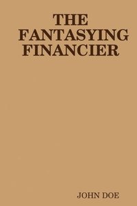 bokomslag THE Fantasying Financier