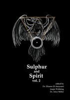 Angie Wehking, Alice Miller - Sulphur and Spirit, Volume 2, Häftad