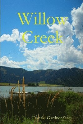 Willow Creek 1