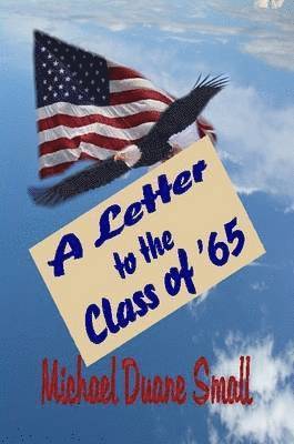 A Letter to the Class of '65 1