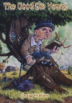 Doug Forbes - Good Die Young, Häftad