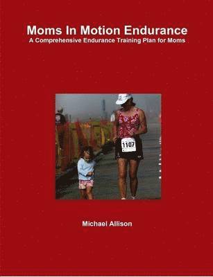 Moms In Motion Endurance