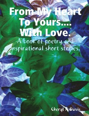 bokomslag From My Heart to Yours with Love