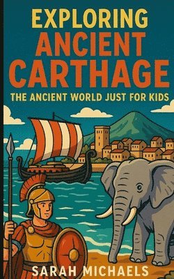 Exploring Ancient Carthage