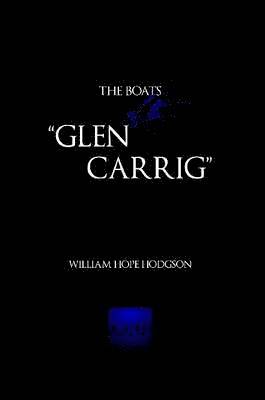 W. H. Hodgson, William Hope Hodgson - Boats of the "Glen Carrig", Häftad