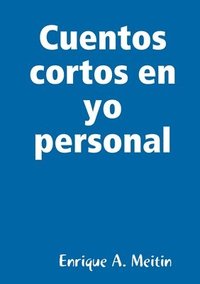 bokomslag Cuentos cortos en yo personal