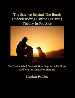Stephen Phillips - Science Behind The Bond, Häftad