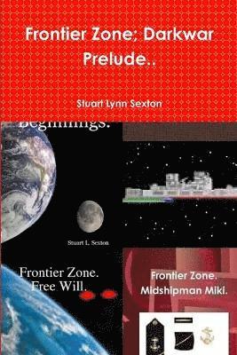 bokomslag Frontier Zone; Darkwar Prelude..
