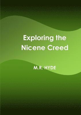 bokomslag Exploring the Nicene Creed