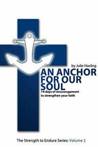 bokomslag An Anchor For Our Soul