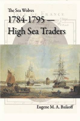 bokomslag Sea Wolves 1784-1795