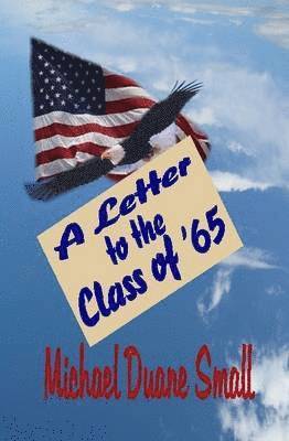 A Letter to the Class of '65 1