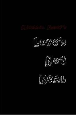 Michael Esser - Love's Not Real, Häftad