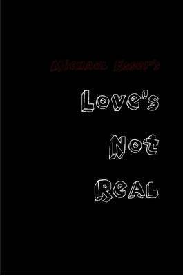 Love's Not Real 1