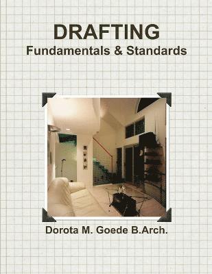 Drafting Fundamentals & Standards 1