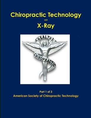 bokomslag Chiropractic X-Ray Part 1 of 3
